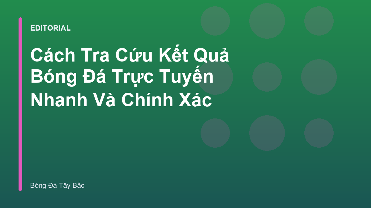 Tra cứu kết quả bóng đá trực tuyến