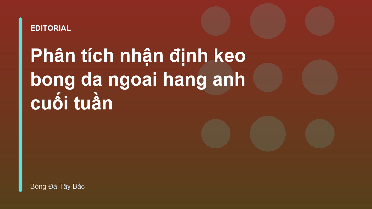 Phân tích trận đấu Ngoại hạng Anh